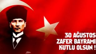  30 Ağustos Zafer Bayramı, Gazi Mustafa Kemal Atatürk önderliğinde milletçe kenetlenerek bağımsızlığımızın tescillendiği tarihimizdeki en önemli dönüm noktalarından birisidir. Bu zaferin kazanılmasında emeği olan Gazi Mustafa Kemal Atatürk, silah arkadaşları, şehit ve gazilerimizi rahmet ve minnetle anıyor, 30 Ağustos Zafer Bayramınızı kutluyoruz.