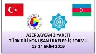 TOBB AZERBAYCAN ZİYARETİ VE İŞ FORUMU,
13-14 EKİM 2019

Sayın Üyemiz;
Birliğimizden Borsamıza iletilen ilgi yazıda;
Türk Dili Konuşan Ülkeler İşbirliği Konseyi (Türk Keneşi) bünyesinde, Türk Ticaret ve Sanayi Odası (TTSO) kurulmuştur. TTSO'nun üyeleri arasında Azerbaycan İşverenler Konfederasyonu, Kazakistan Ulusal Girişimciler Odası, Kırgız Cumhuriyeti Ticaret ve Sanayi Odası ve Birliğimiz yer almakta olup, Sn. M. Rifat HİSARCIKLIOĞLU TTSO'nun ilk Başkanı olarak seçilmiştir.
